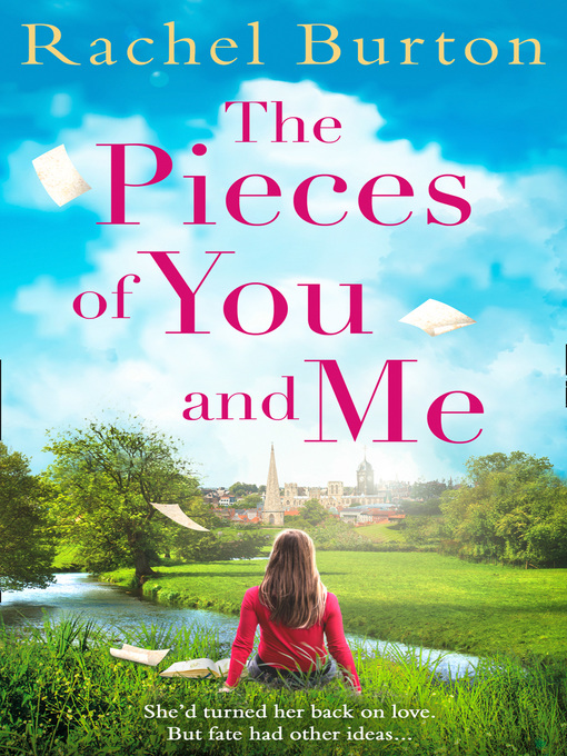 Title details for The Pieces of You and Me by Rachel Burton - Available